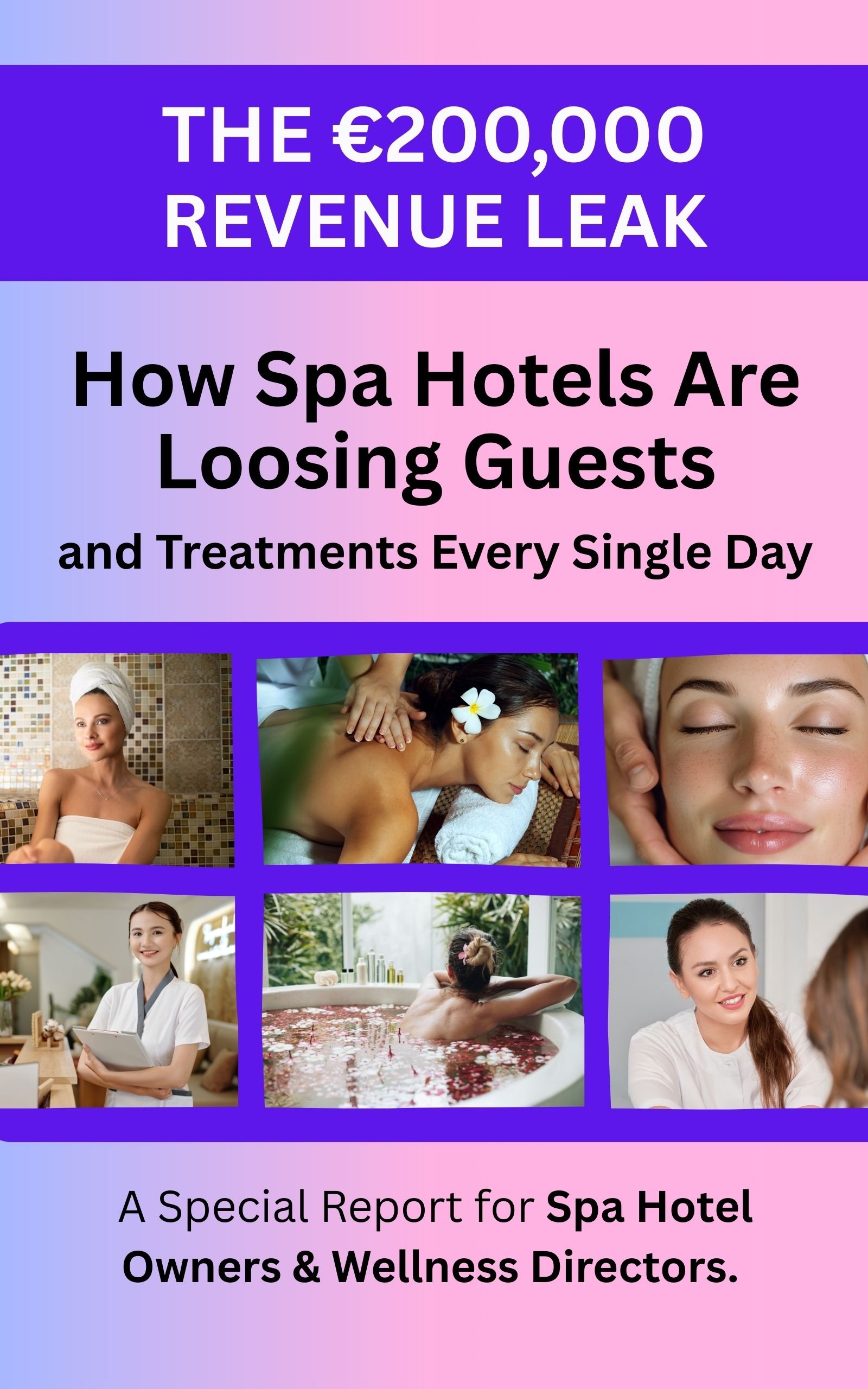 The €200,000 Spa Revenue Leak — Free Report