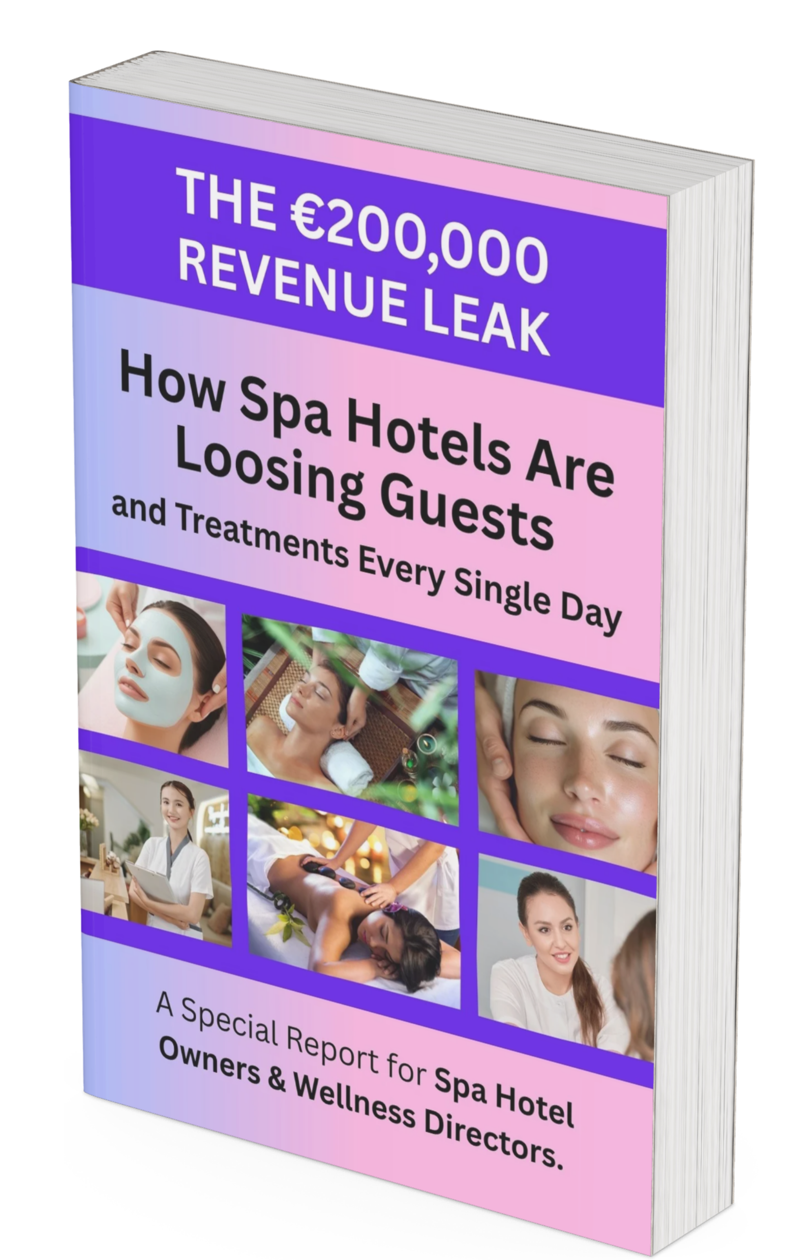 The €200,000 Spa Revenue Leak — Special Report